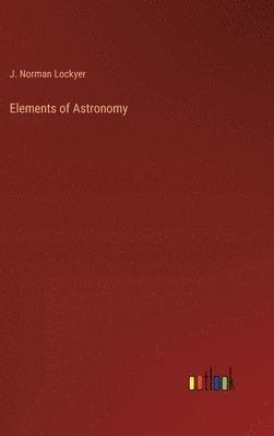 Elements of Astronomy