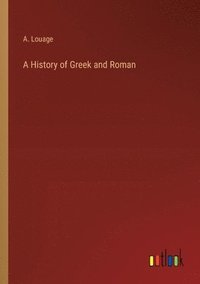 bokomslag History of Greek and Roman