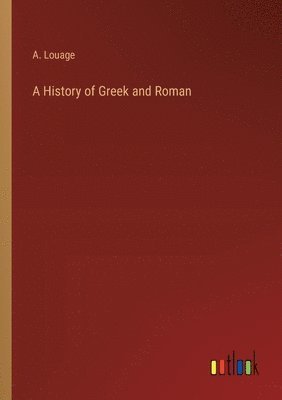 History of Greek and Roman