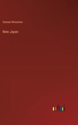 Samuel Mossman - New Japan, Inbunden