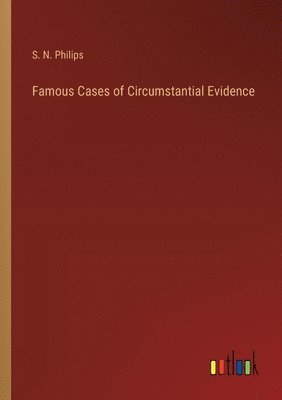 Famous Cases of Circumstantial Evidence 1