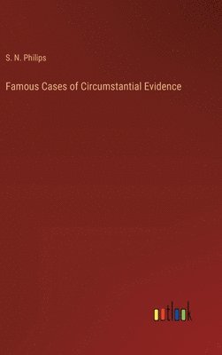 Famous Cases of Circumstantial Evidence 1