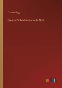 bokomslag Creation's Testimony to its God