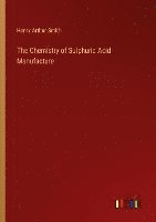 The Chemistry of Sulphuric Acid Manufacture 1