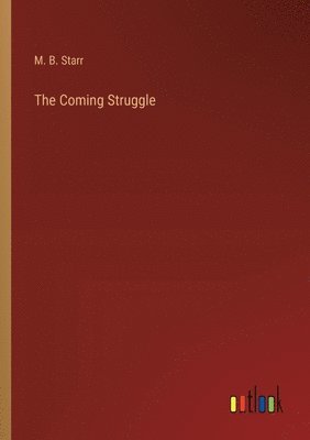 The Coming Struggle 1