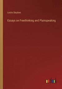 bokomslag Essays on Freethinking and Plainspeaking