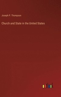 bokomslag Church and State in the United States