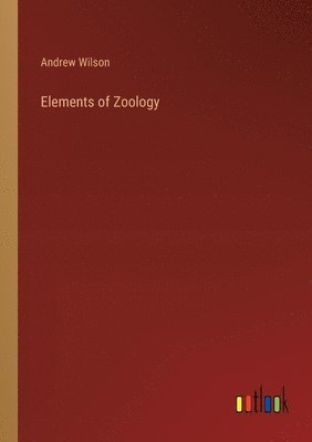 bokomslag Elements of Zoology