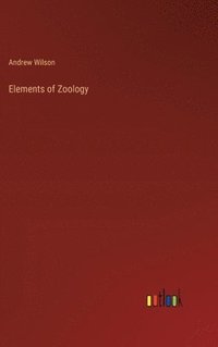 bokomslag Elements of Zoology