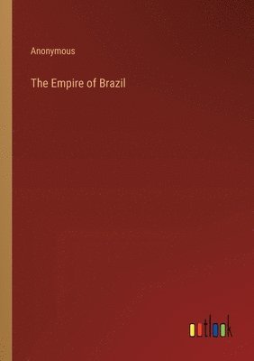 bokomslag Empire of Brazil