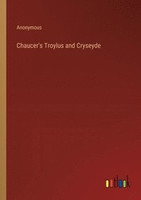 bokomslag Chaucer's Troylus and Cryseyde