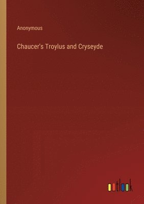 bokomslag Chaucer's Troylus and Cryseyde