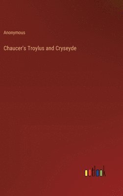 Chaucer's Troylus and Cryseyde 1
