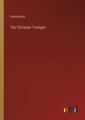 bokomslag Christian Trumpet