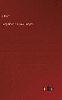 bokomslag Long-Span Railway Bridges