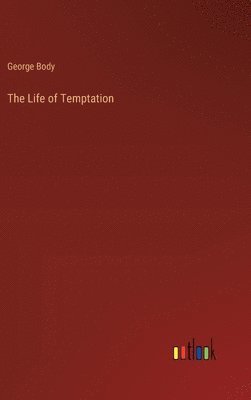 The Life of Temptation 1