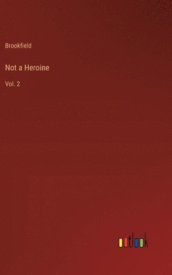 bokomslag Not a Heroine