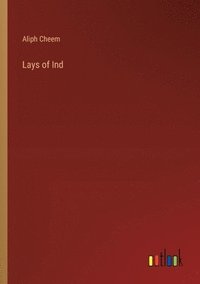 bokomslag Lays of Ind