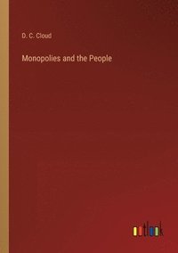 bokomslag Monopolies and the People