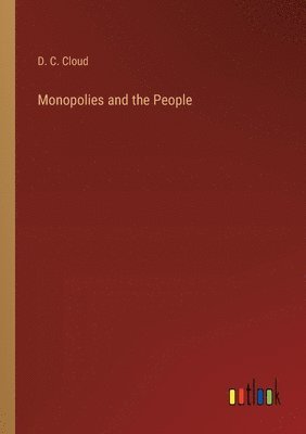 bokomslag Monopolies and the People