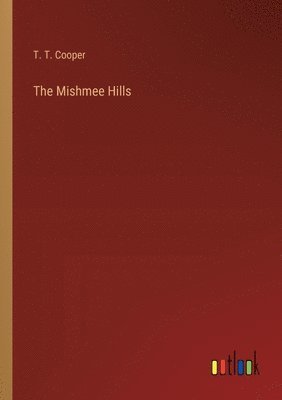 The Mishmee Hills 1