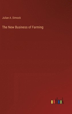 bokomslag The New Business of Farming