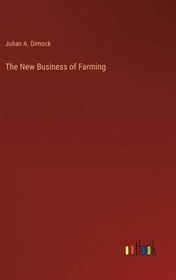 The New Business of Farming 1
