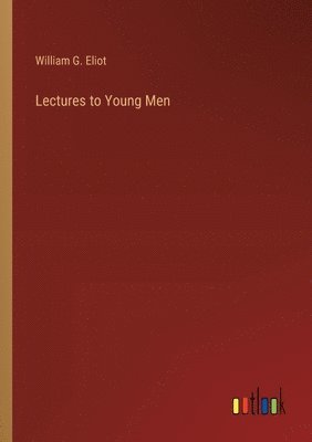 bokomslag Lectures to Young Men