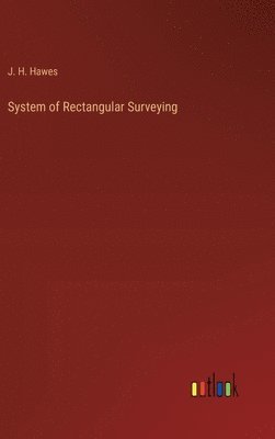 System of Rectangular Surveying 1