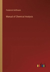 bokomslag Manual of Chemical Analysis