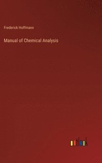 bokomslag Manual of Chemical Analysis