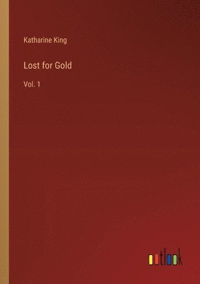 Lost for Gold 1