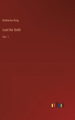 Lost for Gold 1