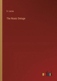 bokomslag The Noaic Deluge