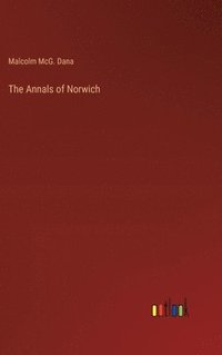 bokomslag The Annals of Norwich