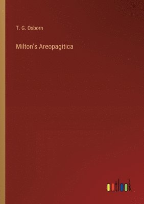 Milton's Areopagitica 1