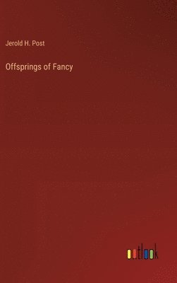 bokomslag Offsprings of Fancy