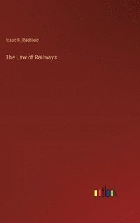 bokomslag The Law of Railways