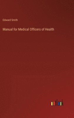 Manual for Medical Officers of Health