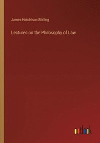 bokomslag Lectures on the Philosophy of Law