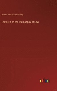 bokomslag Lectures on the Philosophy of Law