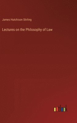 bokomslag Lectures on the Philosophy of Law