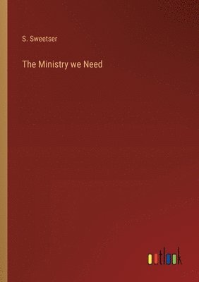 bokomslag The Ministry we Need