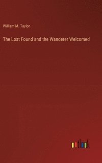 bokomslag Lost Found and the Wanderer Welcomed