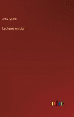 Lectures on Light 1