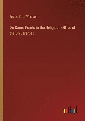 bokomslag On Some Points in the Religious Office of the Universities