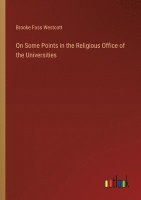 On Some Points in the Religious Office of the Universities