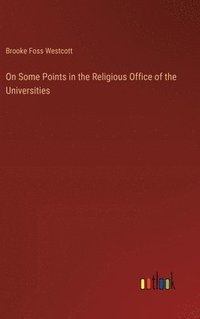 bokomslag On Some Points in the Religious Office of the Universities