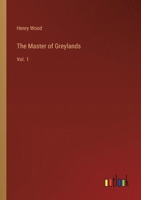 The Master of Greylands 1