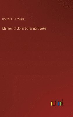 bokomslag Memoir of John Lovering Cooke